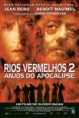 Rios Vermelhos 2 – Anjos do Apocalipse Dublado
